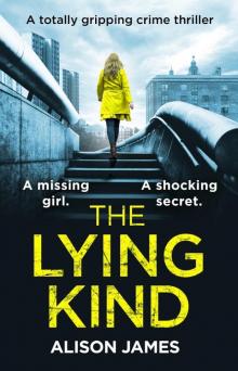 The Lying Kind: A totally gripping crime thriller Read online