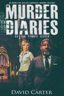 The Murder Diaries - Seven Times Over Read online