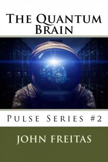 The Quantum Brain (Pulse Science Fiction Series Book 2) Read online