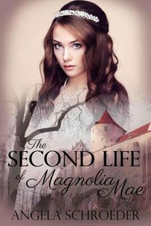 The Second Life of Magnolia Mae