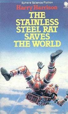 The Stainless Steel Rat Saves the World ssr-3 Read online