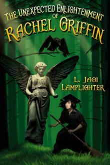 The Unexpected Enlightenment of Rachel Griffin (Books of Unexpected Enlightenment Book 1) Read online