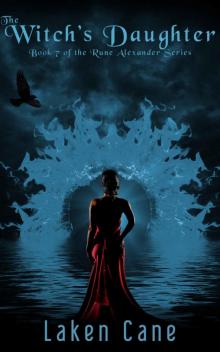 The Witch's Daughter (Rune Alexander Book 7) Read online