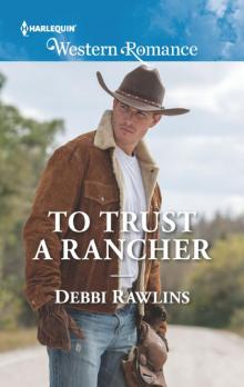 To Trust a Rancher Read online