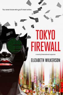 Tokyo Firewall: a novel of international suspense