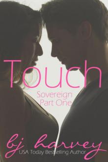 Touch (Sovereign Book 1) Read online