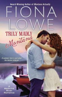 Truly Madly Montana Read online