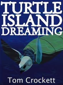 Turtle Island Dreaming Read online