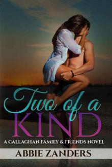 Two of a Kind: A Callaghan Family & Friends Romance Read online