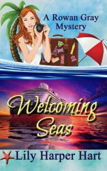 Welcoming Seas (A Rowan Gray Mystery Book 1) Read online