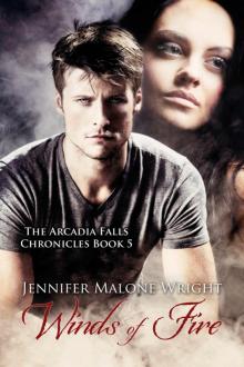 Winds of Fire (The Arcadia Falls Chronicles #5)