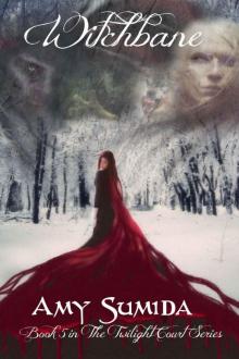 Witchbane (Book 5 in The Twilight Court Series) Read online