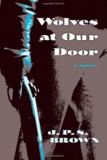 Wolves At Our Door Read online