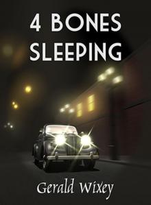 4 Bones Sleeping (Small Town Trilogy)