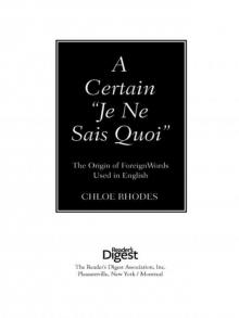 A Certain  Je Ne Sais Quoi : The Origin of Foreign Words Used in English Read online