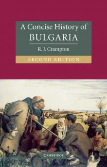 A Concise History of Bulgaria Read online