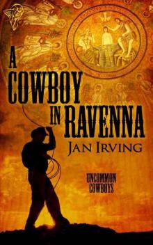 A Cowboy in Ravenna Read online