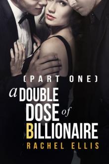 A Double Dose of Billionaire (Part One) Read online