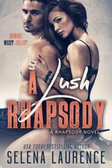 A Lush Rhapsody: A Rhapsody Novel Read online