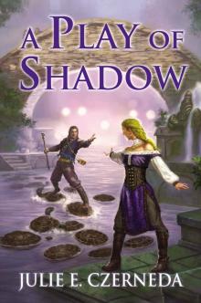 A Play of Shadow Read online