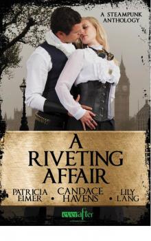 A Riveting Affair (Entangled Ever After) Read online