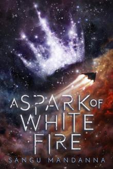 A Spark of White Fire Read online