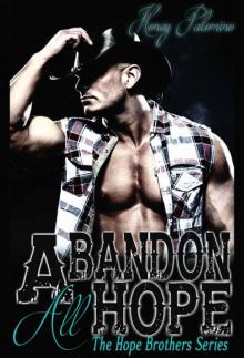 ABANDON ALL HOPE: The Hope Brother Series (Book Two) Read online