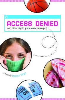 Access Denied (and other eighth grade error messages) Read online
