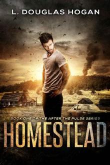After The Pulse (Book 1): Homestead Read online