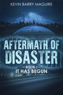 Aftermath of Disaster_Book 1_It Has Begun