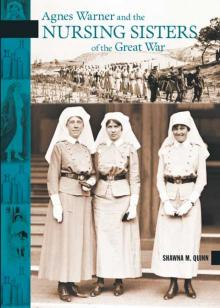 Agnes Warner and the Nursing Sisters of the Great War Read online