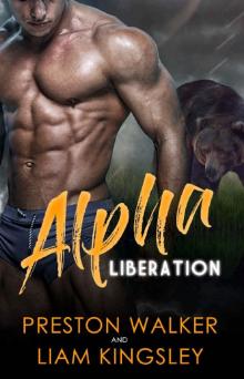 Alpha Liberation: A Bear Shifter Mpreg Romance (Feral Passions Book 1) Read online