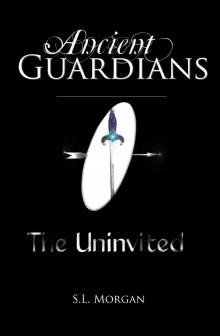 Ancient Guardians: The Uninvited Read online