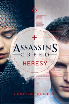 Assassin's Creed: Heresy Read online