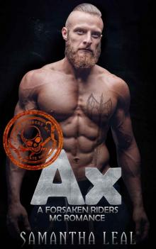 AX (Forsaken Riders MC Romance Book 10) Read online