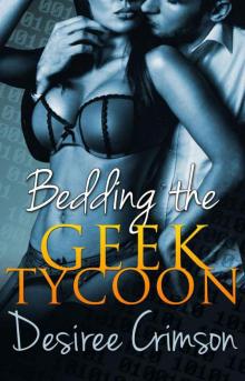 Bedding the Geek Tycoon Read online