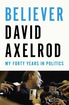 Believer: My Forty Years in Politics Read online