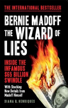 Bernie Madoff, The Wizard of Lies