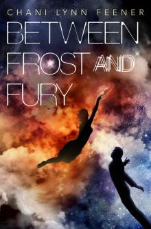 Between Frost and Fury Read online