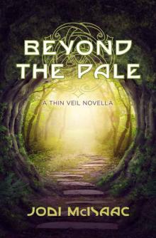 Beyond the Pale: A Thin Veil Novella (The Thin Veil Book 3) Read online