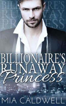 Billionaire's Runaway Princess Read online