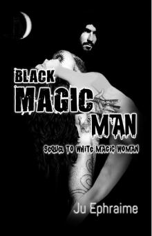 Black Magic Man Read online
