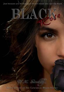 Black Rose (Lewiston Blues Series/Black Family Saga Book 3)