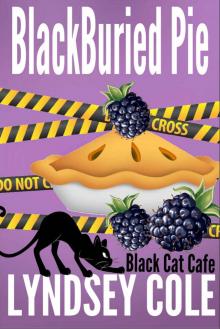 BlackBuried Pie (Black Cat Cafe Cozy Mystery Series Book 3) Read online