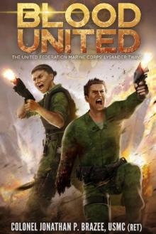 Blood United (The United Federation Marine Corps' Lysander Twins Book 5)