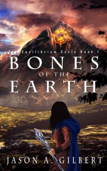 Bones of the Earth (The Equilibrium Cycle Book 1) Read online