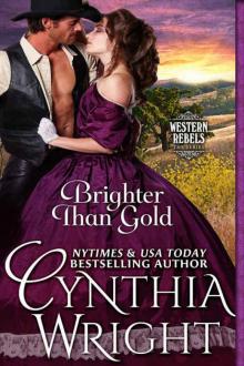 Brighter than Gold (Western Rebels Book 1) Read online