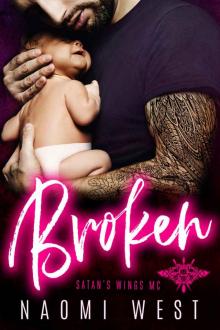 BROKEN: A Dark Bad Boy Baby Romance (Satan's Wings MC) Read online