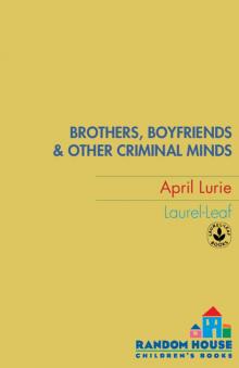 Brothers, Boyfriends & Other Criminal Minds Read online