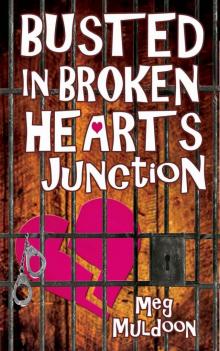 Busted in Broken Hearts Junction: A Cozy Matchmaker Mystery (Cozy Matchmaker Mystery Series Book 2) Read online